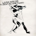 LAURA MARLING - A Creature I Don't Know (2011)