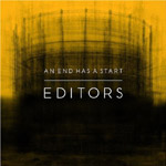 EDITORS - An End Has A Start (2007)