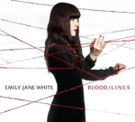 EMILY JANE WHITE - Blood / Lines (2013)
