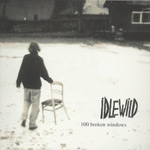 IDLEWILD - 100 Broken Windows (2000)