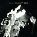 HOLE – Celebrity Skin (1998)