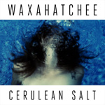 WAXAHATCHEE - Cerulean Salt (2013)