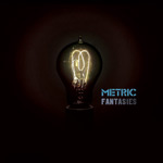 METRIC - Fantasies (2009)