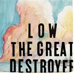 LOW - The Great Destroyer (2005)