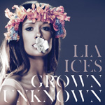 LIA ICES - Grown Unknown (2011)