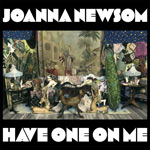 JOANNA NEWSOM - Have One On Me (2010)