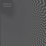 FRANKIE ROSE - Interstellar (2012)