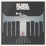 WE WERE PROMISED JETPACKS - In The Pit Of The Stomach (2011)