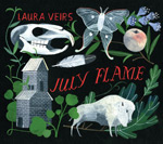 LAURA VEIRS - July Flame (2010)