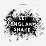PJ HARVEY - Let England Shake (2011)