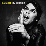 GAZ COOMBES - Matador (2015)