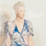 THEA HJELMELAND - Oh, The Third... (2012)