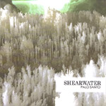 SHEARWATER - Palo Santo (2006)