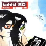 TAHITI 80 - Puzzle