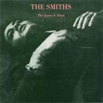 THE SMITHS - The Queen Is Dead (1986)