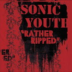 SONIC YOUTH - Rather Ripped (2006)