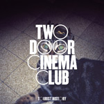 TWO DOOR CINEMA CLUB - Tourist History (2010)