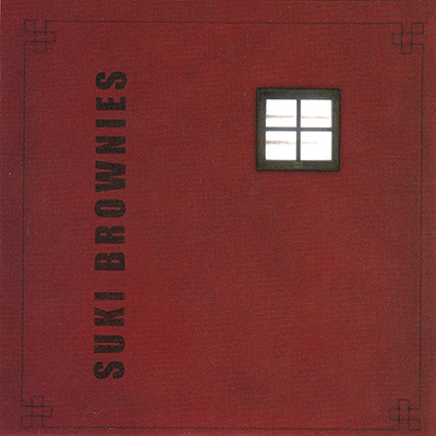 SUKI BROWNIES - Suki Brownies (2006)