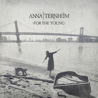 ANNA TERNHEIM - For The Young (2015)