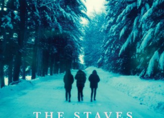 THE STAVES - If I Was (2015)