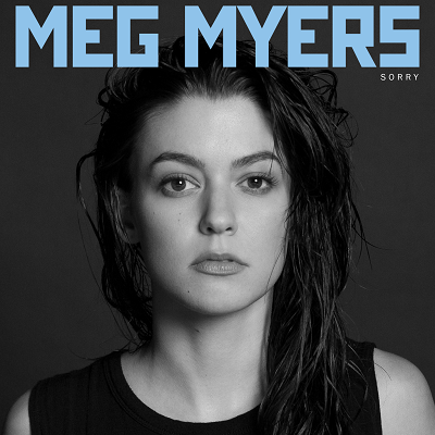 MEG MYERS - Sorry (2015)
