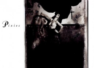 PIXIES - Surfer Rosa (And Come On Pilgrim) (1987)