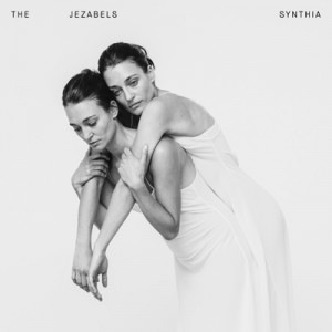 THE JEZABELS - Synthia (2016)