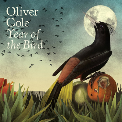 OLIVER COLE - Year Of The Bird (2015)