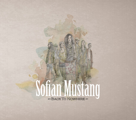 SOFIAN MUSTANG - Back To Nowhere (2016)