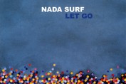 NADA SURF - Let Go (2002)