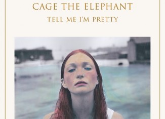 CAGE THE ELEPHANT - Tell Me I’m Pretty (2015)