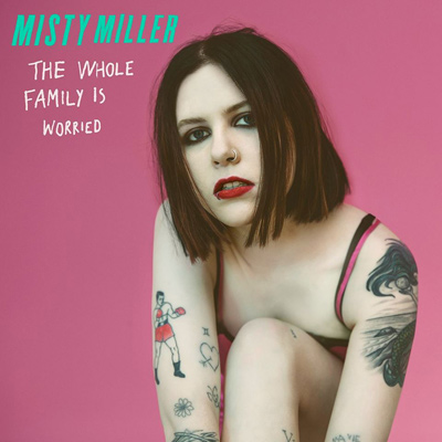MISTY MILLER - The Whole Family Is Worried (2016)
