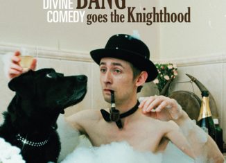 THE DIVINE COMEDY - Bang Goes The Knighthood (2010)