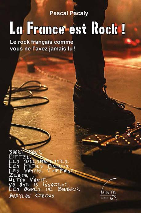 "La France est Rock" par Pascal Pacaly