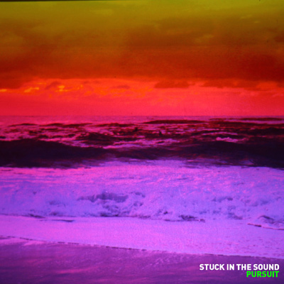 STUCK IN THE SOUND - Pursuit (2012)