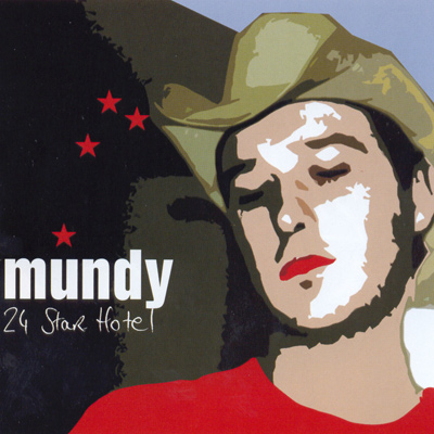 MUNDY - 24 Star Hotel (2002)