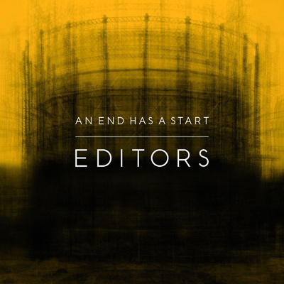 EDITORS - An End Has A Start (2007)