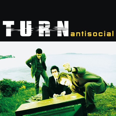 TURN - Antisocial (2000)