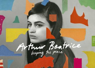 ARTHUR BEATRICE - Keeping The Peace (2016)