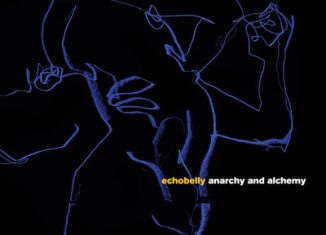 ECHOBELLY - "Anarchy & Alchemy"