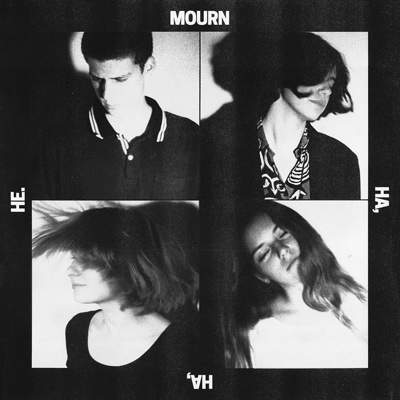 MOURN - Ha, Ha, He. (2016)