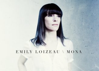 EMILY LOIZEAU - Mona (2016)