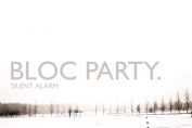 BLOC PARTY - Silent Alarm (2005)