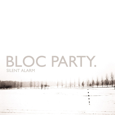 BLOC PARTY - Silent Alarm (2005)