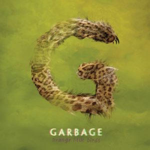 GARBAGE - Strange Little Birds (2016)