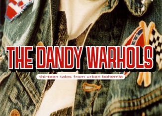 THE DANDY WARHOLS - Thirteen Tales From Urban Bohemia (2000)