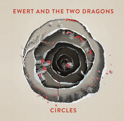 EWERT AND THE TWO DRAGONS - Circles (2015)