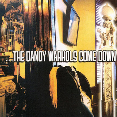 THE DANDY WARHOLS - Come Down (1997)