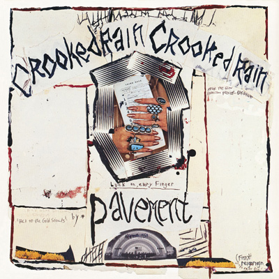 PAVEMENT - Crooked Rain Crooked Rain (1994)