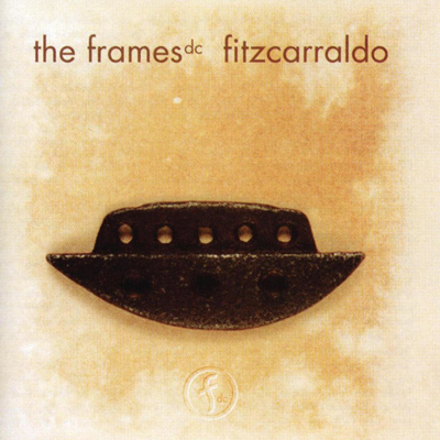 THE FRAMES DC - Fitzcarraldo (1996)